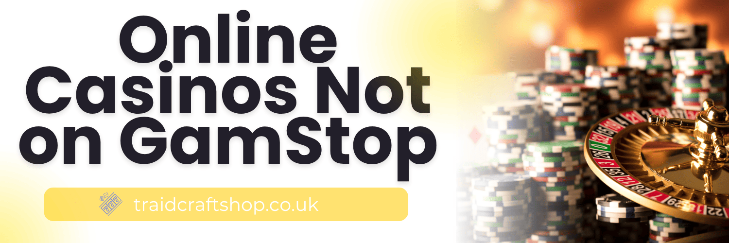 Exploring Bookies Not on GamStop Alternatives for Bettors