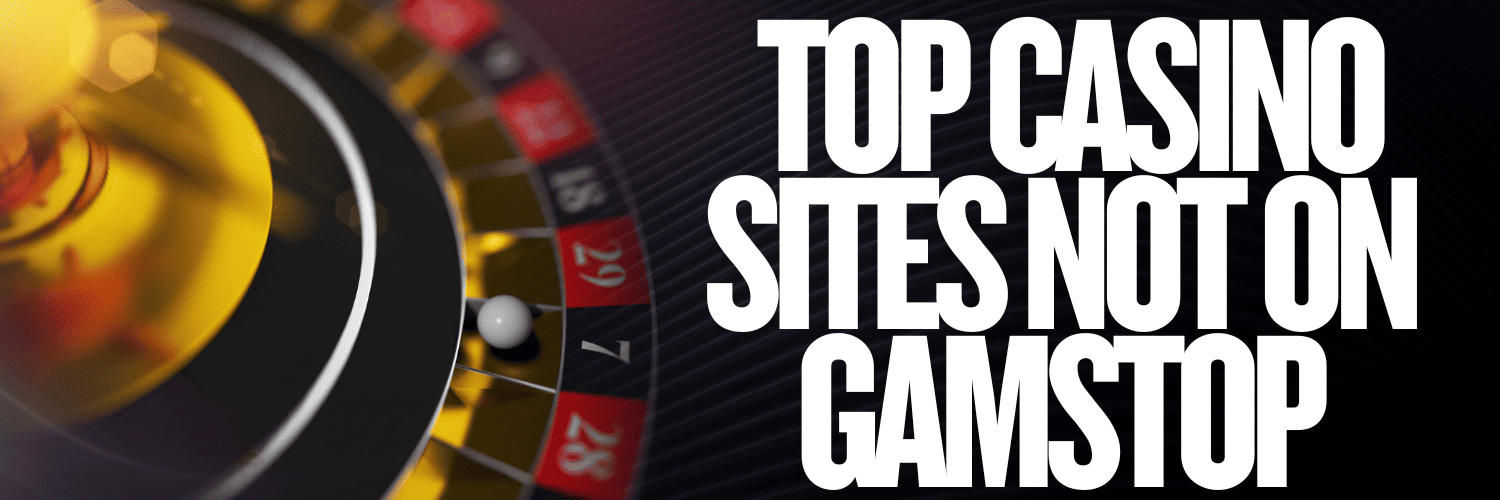 Discover Exciting Casinos Not Under GamStop