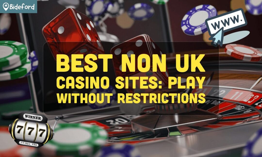 Exploring Non-UK Based Online Casinos A Global Gaming Adventure