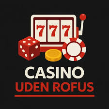 Oplev Spænding med Casino Online Uden Om ROFUS