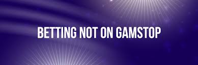 Exploring Non GamStop Bookies The Alternative for Bettors