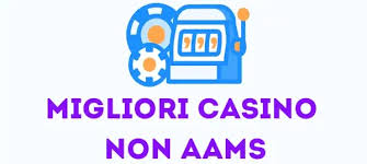 Guida ai Casinò Non AAMS Esperienze e Opportunità Uniche